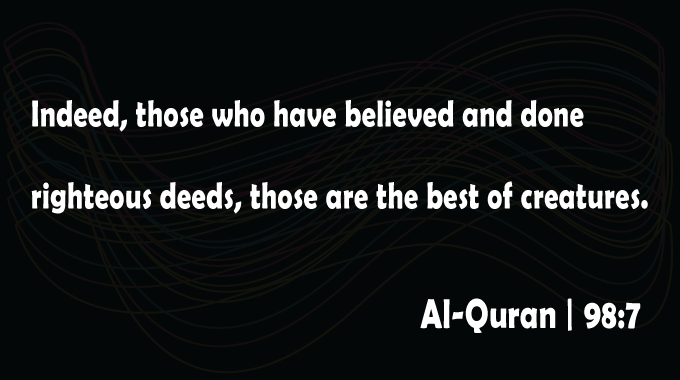 Best-of-Creatures-Surha-Al-Bayyinah-Ayat-7-Al-Quran-Quran-Quotes